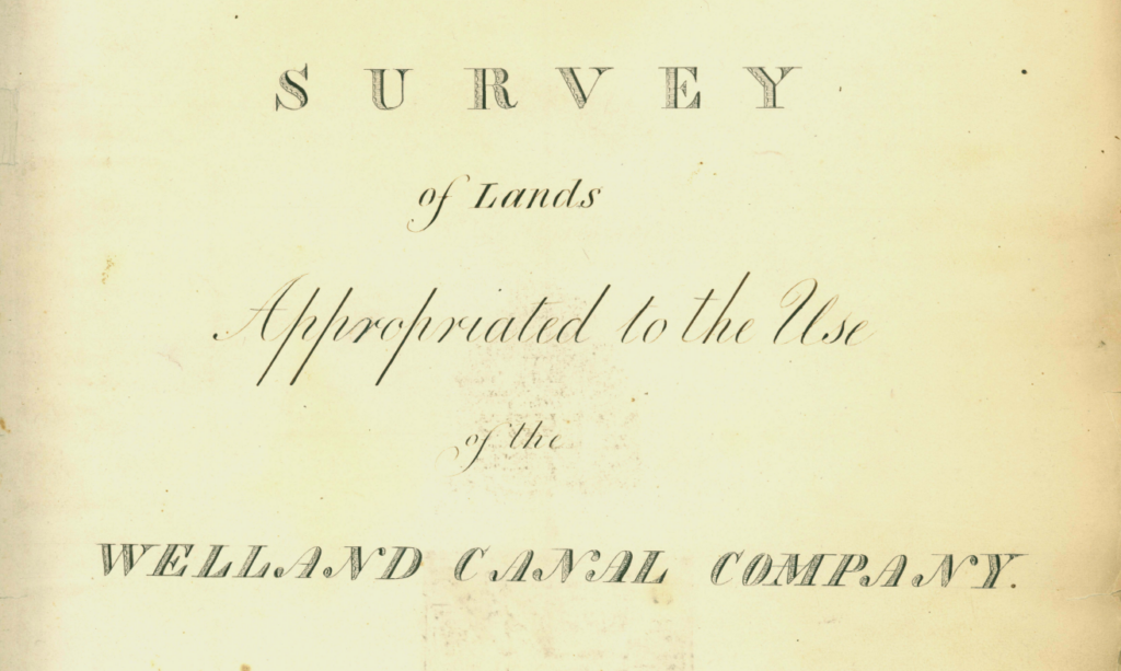 An old piece of paper titled "survey of lands appropriated to the use of the Welland Canal Company". 